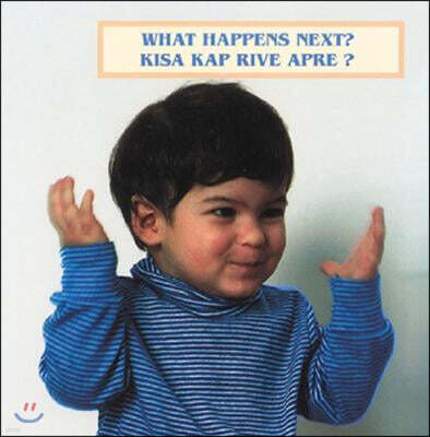 What Happens Next?: Kisa Kap Rive Apre?
