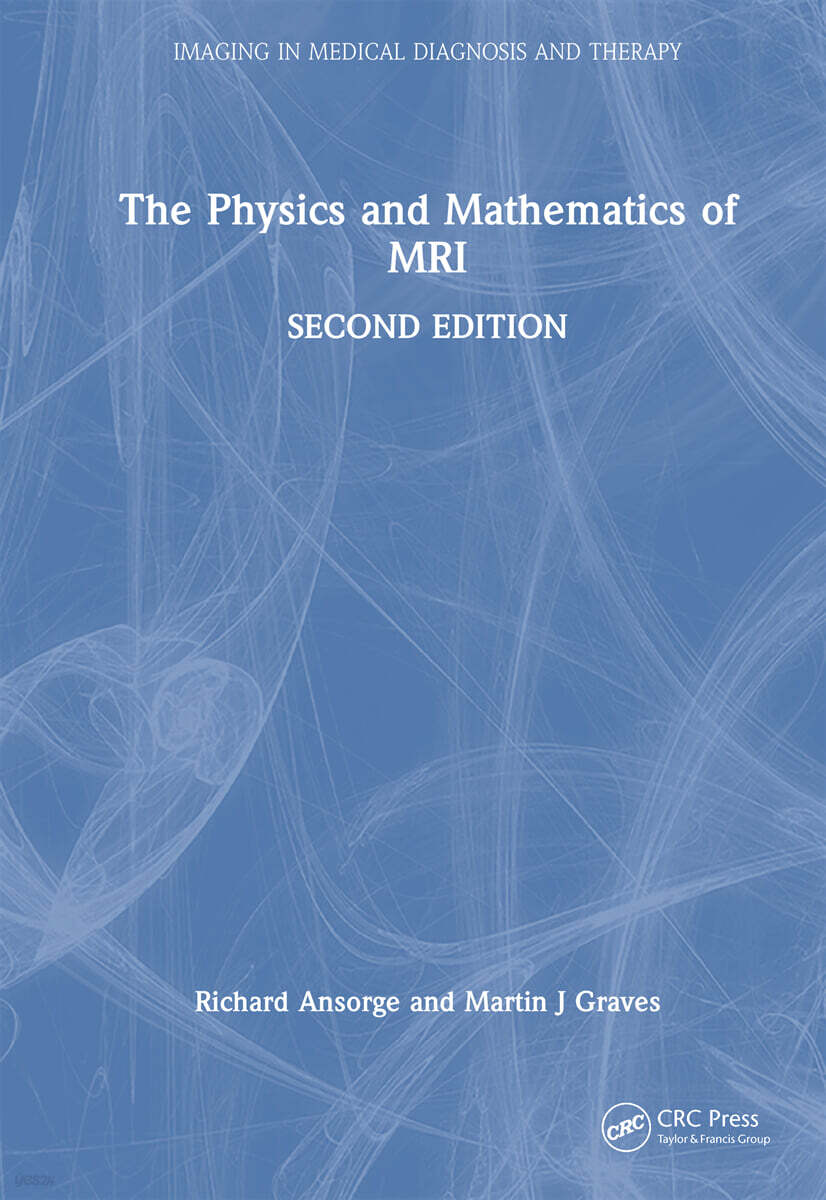 Physics and Mathematics of MRI