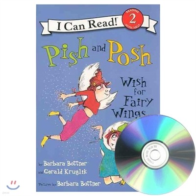 [I Can Read] Level 2-83 : Pish and Posh Wish for Fairy Wings