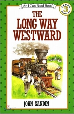 [I Can Read] Level 3-24 : The Long Way Westward