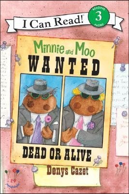 [I Can Read] Level 3-25 : Minnie and Moo - Wanted Dead or Alive