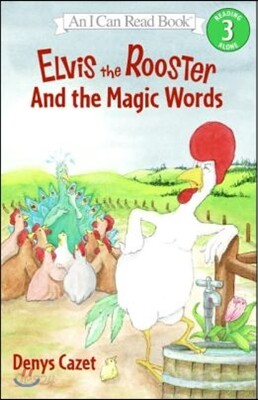 [I Can Read] Level 3-30 : Elvis the Rooster and the Magic words