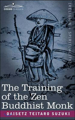 The Training of the Zen Buddhist Monk