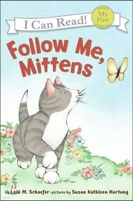 [I Can Read] My First-19 : Follow Me, Mittens