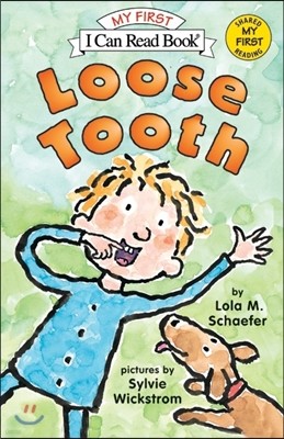 [I Can Read] My First-22 : Loose Tooth