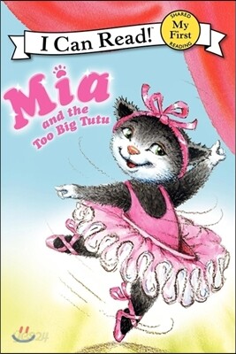 [I Can Read] My First-24 : Mia and the Too Big Tutu