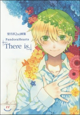 望月淳 2nd畵集 PandoraHearts「There is.」