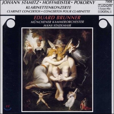 Eduard Brunner Ÿ / ȣ̽ / ڸ: Ŭ󸮳 ְ (Stamitz / Hoffmeister / Pokorny: Clarinet Concertos)