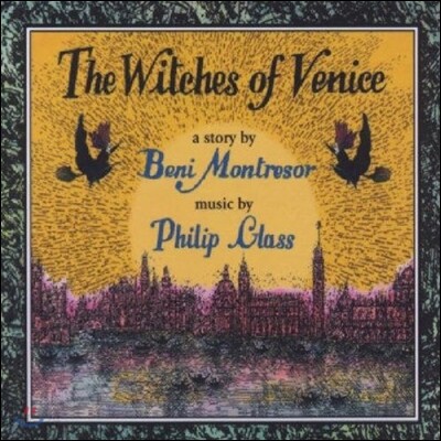 Michael Riesman 필립 글래스: 극음악 '베니스의 마녀' (Philip Glass: Beni Montresor 'The Witches of Venice')