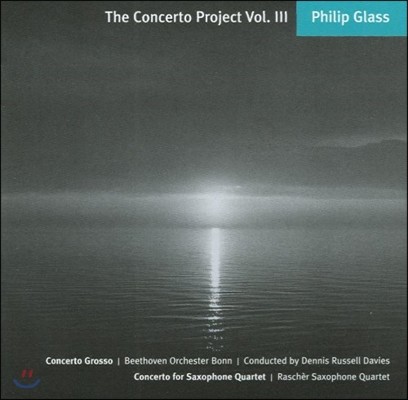 ʸ ۷: ü ׷μ,   ְ (Philip Glass: Concerto Project 3 - Concerto Grosso, Saxophone Quartet Concerto)