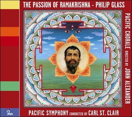 Pacific Symphony ʸ ۷: ũó  (Philip Glass: The Passion of Ramakrishna)