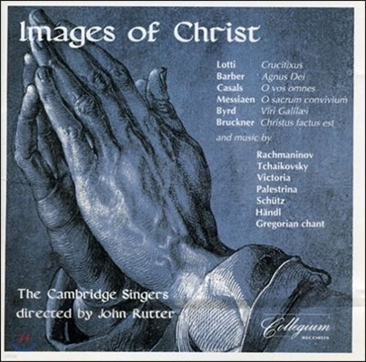 Cambridge Singers ׸ ʻ - ٹ / ޽þ /  / ũ:   (Images of Christ - Barber / Messiaen / Byrd / Bruckner)