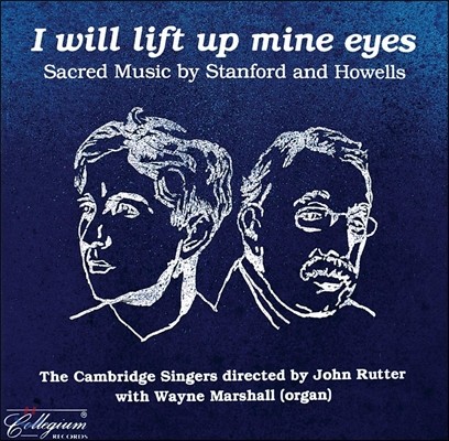 Cambridge Singers  ȣ ȸ  (I Will Lift Up Mine Eyes - Sacred Music by Stanford and Howells)