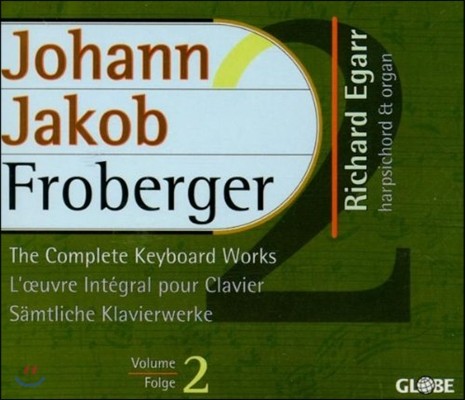 Richard Egarr κ: ǹ ǰ  Vol.2 (Froberger: The Complete Keyboard Works)