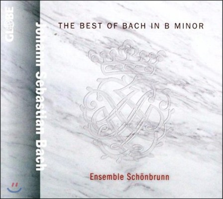Ensemble Schonbrunn :  B Ʈ (The Best of Bach in B Minor)