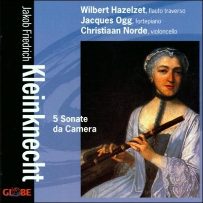 Wilbert Hazelzet 클라인크네흐트: 다섯 개의 소나타 다 카메라 (Kleinknecht: 5 Sonate da Camera)