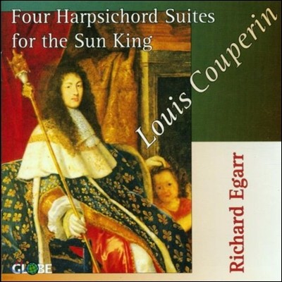 Richard Egarr 루이 쿠프랭: 태양 왕을 위한 네 곡의 하프시코드 모음곡 (Louis Couperin: Four Harpsichord Suites for the Sun King)