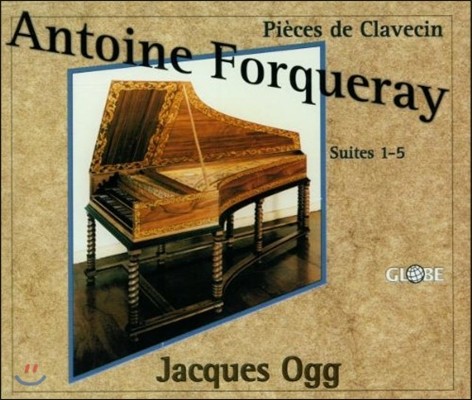 Jacques Ogg 포르크레: 하프시코드 작품집 (Forqueray: Harpsichord Works)