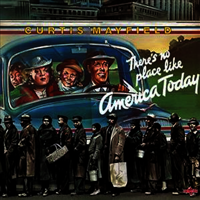 Curtis Mayfield — There's No Place Like America Today 앨범 커버