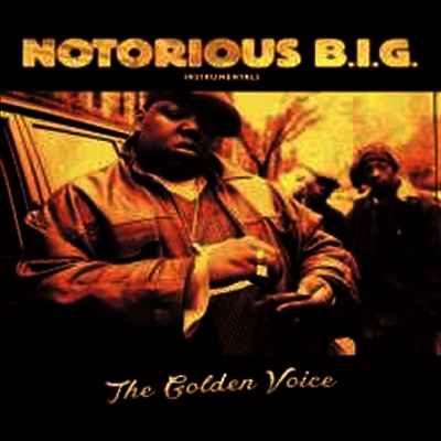 Notorious B.I.G. — Golden Voice (Instrumental) 앨범 커버