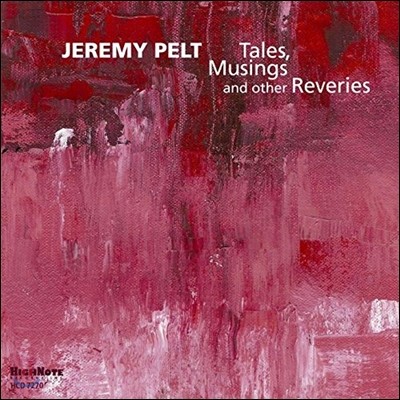Jeremy Pelt - Tales, Musings And Other Reveries