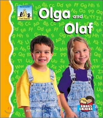 Olga and Olaf