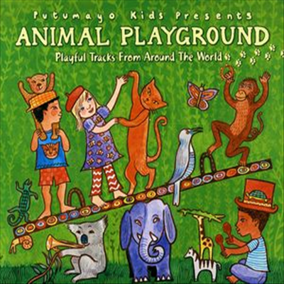 Putumayo Kids - Animal Playground (Digipack)