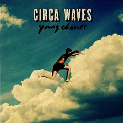 Circa Waves — Young Chasers 앨범 커버