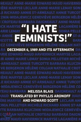 "I Hate Feminists!"