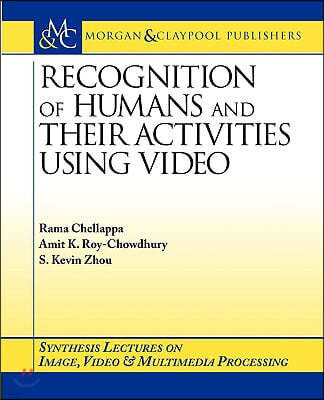 Recognition of Humans And Their Activities Using Video