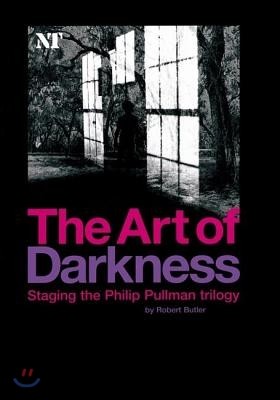 The Art of Darkness: Staging the Philip Pullman Trilogy