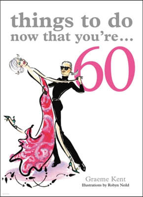 Things to Do Now That You're 60