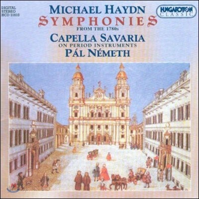 Pal Nemeth 미하엘 하이든: 교향곡 - 1780년대 후 작품 (M. Haydn: Symphonies From The 1780s)