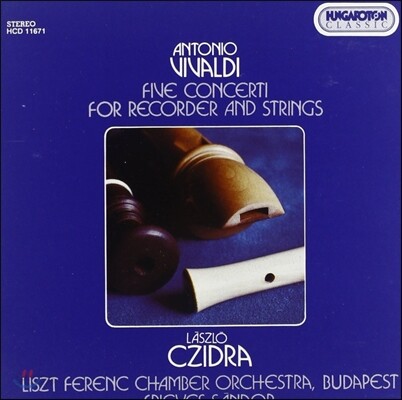 Laszlo Czidra 비발디: 리코더와 현을 위한 협주곡 (Vivaldi: Five Concerti for Recorder and Strings)