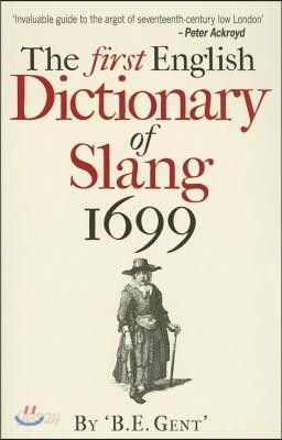 The First English Dictionary of Slang, 1699