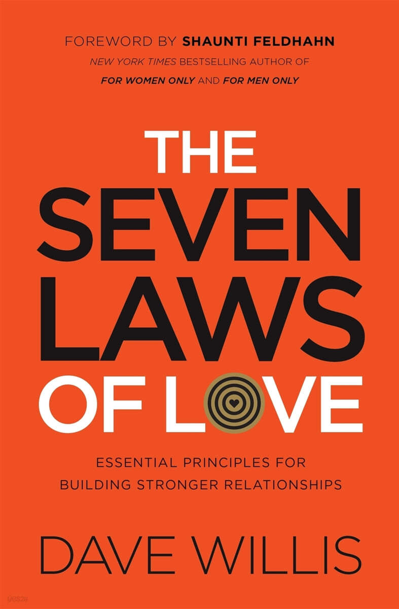 The Seven Laws of Love: Essential Principles for Building Stronger Relationships