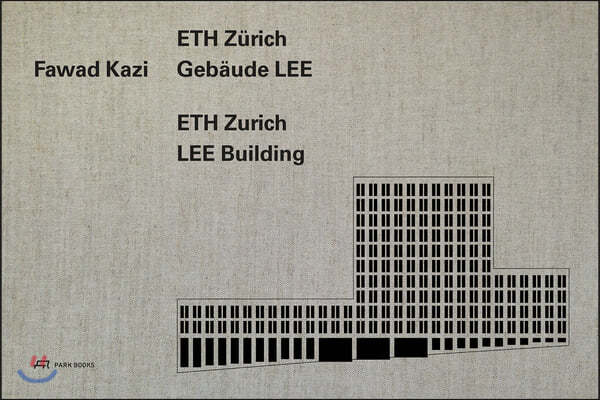 Fawad Kazi: Eth Zurich Building Lee