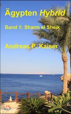 Sharm el Sheik: Der personliche Reisefuhrer.