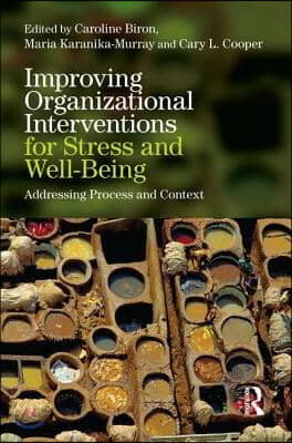 Improving Organizational Interventions For Stress and Well-Being