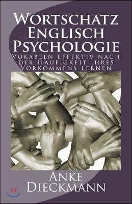 Wortschatz Englisch Psychologie: Vokabeln effektiv nach der H?ufigkeit ihres Vorkommens lernen