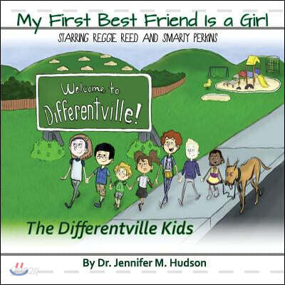 My First Best Friend Is a Girl: A little bit different but still the same