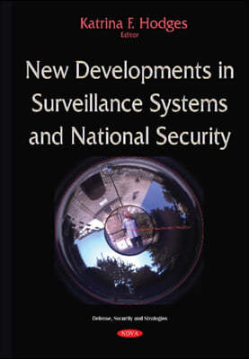 New Developments In Surveillance Systems And National Security