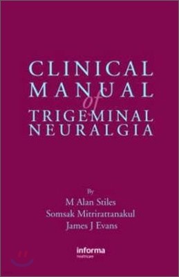 Clinical Manual of Trigeminal Neuralgia