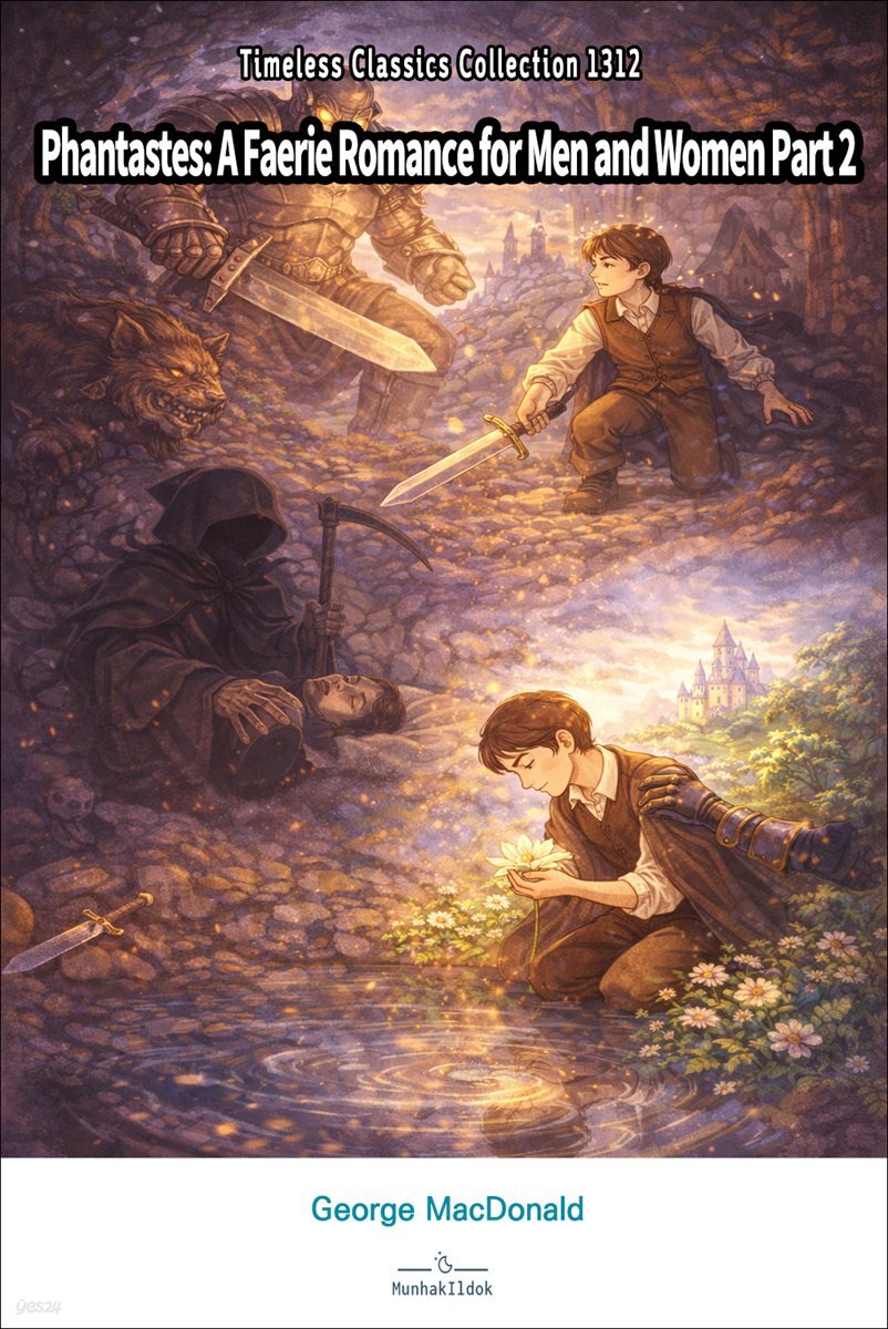 Phantastes: A Faerie Romance for Men and Women Part 2