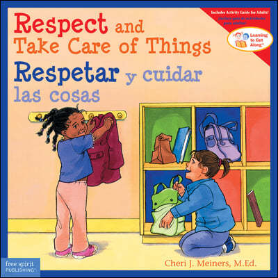 Respect and Take Care of Things / Respetar Y Cuidar Las Cosas