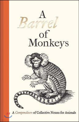 A Barrel of Monkeys