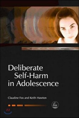 Deliberate Self-Harm in Adolescence