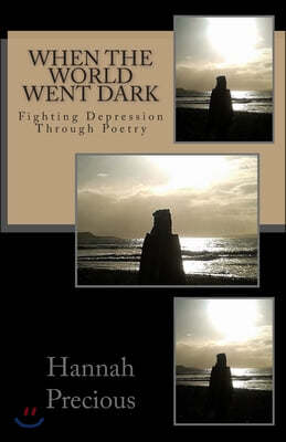 When the World Went Dark: Fighting Depression through Poetry