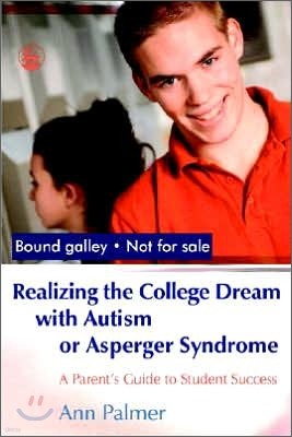 Realizing the College Dream with Autism or Asperger Syndrome