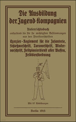 Die Ausbildung der Jugend-Kompagnien
